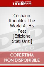 Cristiano Ronaldo: The World At His Feet [Edizione: Stati Uniti] dvd