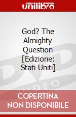 God? The Almighty Question [Edizione: Stati Uniti] dvd