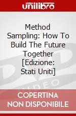 Method Sampling: How To Build The Future Together [Edizione: Stati Uniti] dvd
