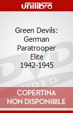 Green Devils: German Paratrooper Elite 1942-1945 dvd