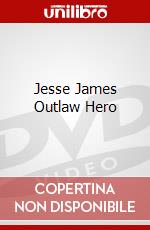 Jesse James Outlaw Hero dvd