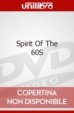 Spirit Of The 60S dvd