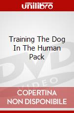 Training The Dog In The Human Pack dvd