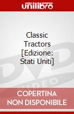 Classic Tractors [Edizione: Stati Uniti] dvd
