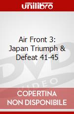 Air Front 3: Japan Triumph & Defeat 41-45 dvd