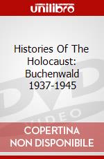 Histories Of The Holocaust: Buchenwald 1937-1945 dvd