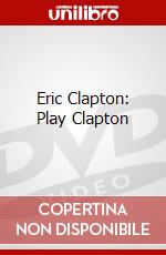Eric Clapton: Play Clapton dvd