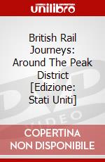 British Rail Journeys: Around The Peak District [Edizione: Stati Uniti] dvd