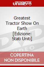 Greatest Tractor Show On Earth [Edizione: Stati Uniti] dvd