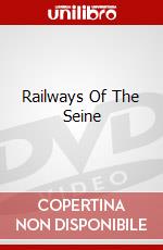 Railways Of The Seine dvd
