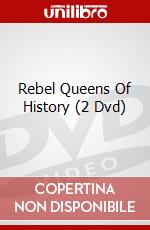 Rebel Queens Of History (2 Dvd) dvd