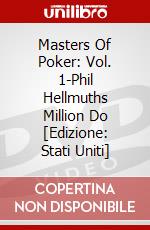 Masters Of Poker: Vol. 1-Phil Hellmuths Million Do [Edizione: Stati Uniti] dvd