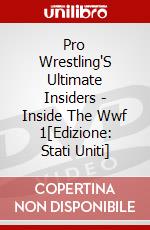 Pro Wrestling'S Ultimate Insiders - Inside The Wwf 1[Edizione: Stati Uniti] dvd