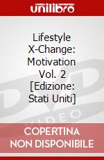 Lifestyle X-Change: Motivation Vol. 2 [Edizione: Stati Uniti] dvd
