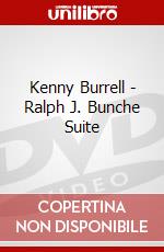 Kenny Burrell - Ralph J. Bunche Suite film in dvd