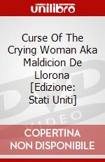 Curse Of The Crying Woman Aka Maldicion De Llorona [Edizione: Stati Uniti] dvd