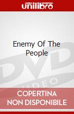 Enemy Of The People dvd