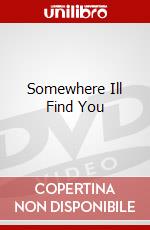 Somewhere Ill Find You dvd