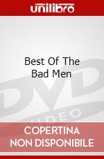 Best Of The Bad Men dvd