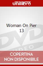 Woman On Pier 13 dvd