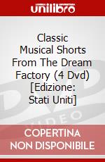 Classic Musical Shorts From The Dream Factory (4 Dvd) [Edizione: Stati Uniti] dvd