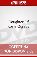 Daughter Of Rosie Ogrady dvd