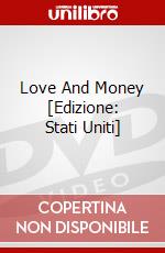 Love And Money [Edizione: Stati Uniti] dvd