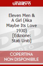Eleven Men & A Girl (Aka Maybe Its Love 1930) [Edizione: Stati Uniti] dvd