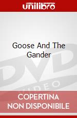 Goose And The Gander [Edizione: Stati Uniti] dvd