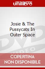 Josie & The Pussycats In Outer Space dvd