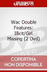 Wac Double Features: Illicit/Girl Missing (2 Dvd) dvd