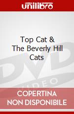 Top Cat & The Beverly Hill Cats dvd