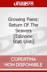 Growing Pains: Return Of The Seavers [Edizione: Stati Uniti] film in dvd