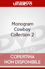 Monogram Cowboy Collection 2 dvd