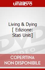 Living & Dying [ Edizione: Stati Uniti] dvd