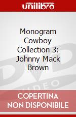 Monogram Cowboy Collection 3: Johnny Mack Brown dvd