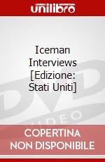 Iceman Interviews [Edizione: Stati Uniti] dvd