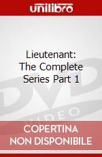 Lieutenant: The Complete Series Part 1 dvd