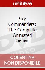 Sky Commanders: The Complete Animated Series dvd