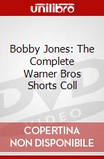 Bobby Jones: The Complete Warner Bros Shorts Coll dvd