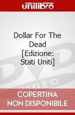 Dollar For The Dead [Edizione: Stati Uniti] dvd
