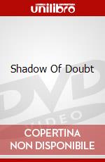 Shadow Of Doubt dvd