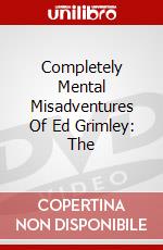Completely Mental Misadventures Of Ed Grimley: The dvd