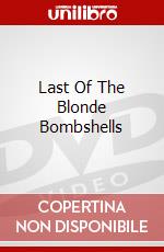 Last Of The Blonde Bombshells dvd