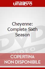 Cheyenne: Complete Sixth Season dvd