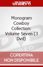 Monogram Cowboy Collection: Volume Seven (3 Dvd) dvd