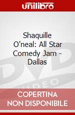 Shaquille O'neal: All Star Comedy Jam - Dallas dvd