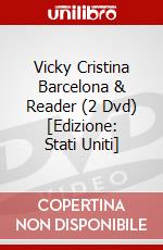 Vicky Cristina Barcelona & Reader (2 Dvd) [Edizione: Stati Uniti] dvd