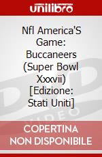 Nfl America'S Game: Buccaneers (Super Bowl Xxxvii) [Edizione: Stati Uniti] dvd