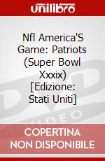 Nfl America'S Game: Patriots (Super Bowl Xxxix) [Edizione: Stati Uniti] dvd